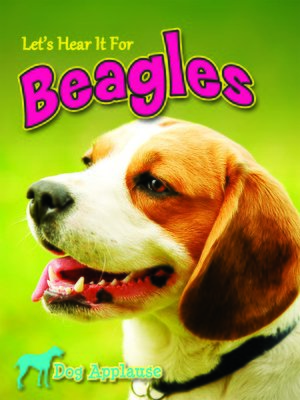 cover image of Let's Hear It For Beagles